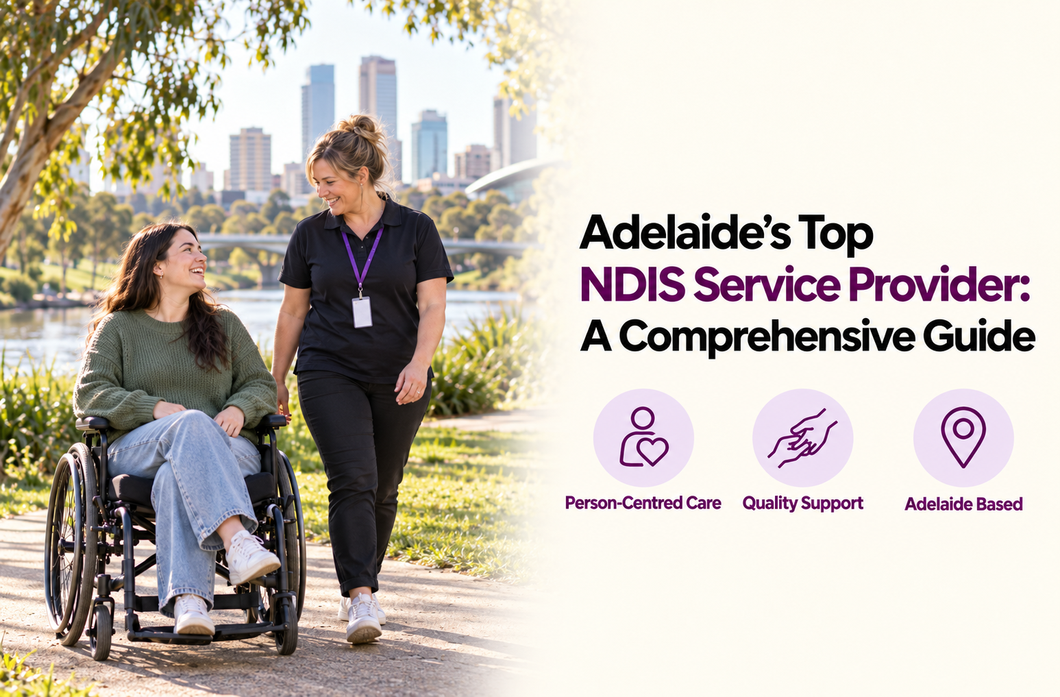 Adelaide’s Top NDIS Service Provider: A Comprehensive Guide