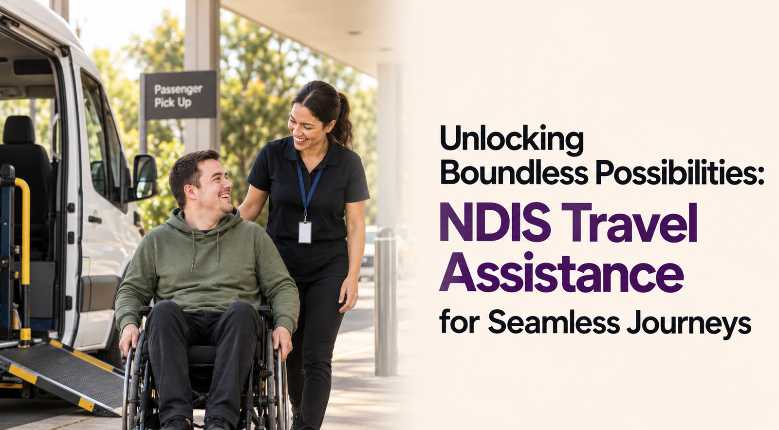 Unlocking Boundless Possibilities: NDIS Travel Assistance for Seamless Journeys